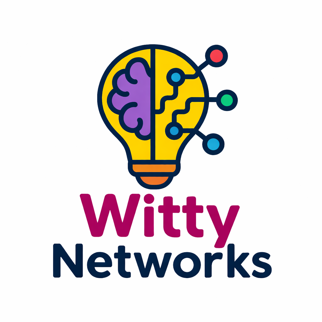 Witty Networks